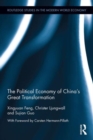 Image for The Political Economy of China&#39;s Great Transformation