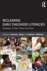 Image for Reclaiming early childhood literacies  : narratives of hope, power, and vision