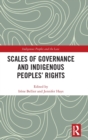 Image for Scales of governance and indigenous peoples  : new rights or same old wrongs?