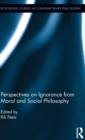 Image for Perspectives on Ignorance from Moral and Social Philosophy
