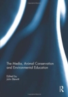 Image for The media, animal conservation and environmental education