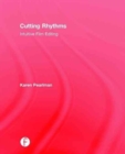 Image for Cutting rhythms  : intuitive film editing
