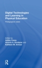 Image for Digital technologies and learning in physical education  : pedagogical cases
