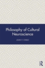 Image for Philosophy of Cultural Neuroscience