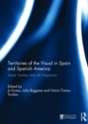 Image for Territories of the Visual in Spain and Spanish America