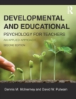 Image for Developmental and educational psychology for teachers  : an applied approach