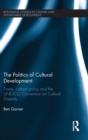 Image for The Politics of Cultural Development