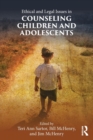 Image for Ethical and Legal Issues in Counseling Children and Adolescents