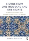 Image for Stories from One thousand and one nights  : for intermediate and advanced students of Arabic