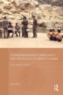 Image for Counterinsurgency, Democracy, and the Politics of Identity in India