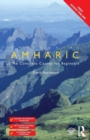 Image for Colloquial Amharic  : the complete course for beginners