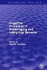 Image for Cognitive Processes in Stereotyping and Intergroup Behavior
