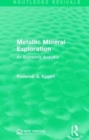 Image for Metallic mineral exploration  : an economic analysis