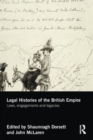 Image for Legal histories of the British empire  : laws, engagements and legacies