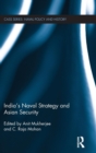 Image for India&#39;s Naval Strategy and Asian Security