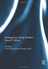 Image for Investigating young people&#39;s sexual cultures