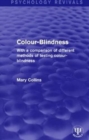 Image for Colour-Blindness : With a Comparison of Different Methods of Testing Colour-Blindness