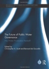 Image for The future of public water governance  : has water privatization peaked?