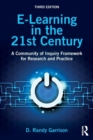 Image for E-learning in the 21st century  : a community of inquiry framework for research and practice
