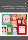 Image for The Routledge companion to performance practitionersVolume two