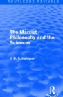 Image for The Marxist Philosophy and the Sciences