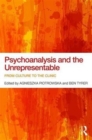 Image for Psychoanalysis and the Unrepresentable