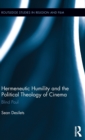Image for Hermeneutic Humility and the Political Theology of Cinema