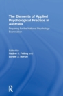Image for The elements of applied psychological practice in Australia  : preparing for the National Psychology Exam