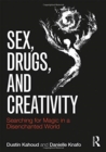 Image for Sex, Drugs and Creativity
