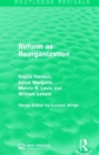 Image for Reform as Reorganization