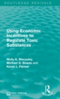 Image for Using economic incentives to regulate toxic substances