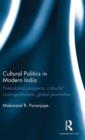 Image for Cultural Politics in Modern India