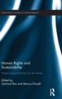 Image for Human rights and sustainability  : moral responsibilities for the future