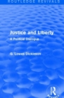 Image for Justice and liberty  : a political dialogue