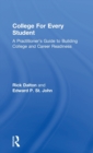 Image for College for every student  : a practitioner&#39;s guide to building college and career readiness