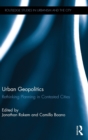 Image for Urban geopolitics  : rethinking planning in contested cities