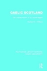 Image for Gaelic Scotland : The Transformation of a Culture Region
