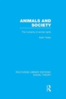 Image for Animals and society  : the humanity of animal rights