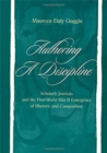 Image for Authoring a discipline  : scholarly journals and the post-World War II emergence of rhetoric and composition