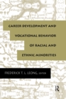 Image for Career Development and Vocational Behavior of Racial and Ethnic Minorities