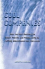 Image for Cool Companies : How the Best Businesses Boost Profits and Productivity by Cutting Greenhouse Gas Emmissions