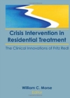 Image for Crisis Intervention in Residential Treatment