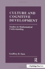 Image for Culture and cognitive development  : studies in mathematical understanding