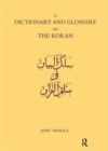Image for Dictionary and Glossary of the Koran : In Arabic and English