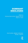 Image for Dominant Ideologies (RLE Social Theory)