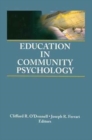 Image for Education in Community Psychology : Models for Graduate and Undergraduate Programs