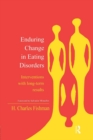 Image for Enduring Change in Eating Disorders : Interventions with Long-Term Results