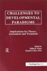 Image for Challenges To Developmental Paradigms