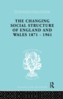Image for The Changing Social Structure of England and Wales