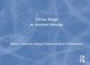 Image for Circus songs  : an annotated anthology